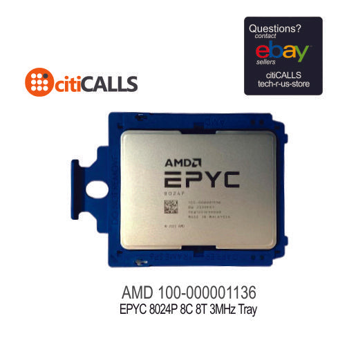 AMD 100-000001136 CPU Processor EPYC 8024P 8C 8T 3MHz Tray