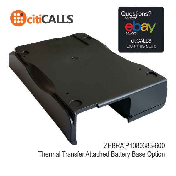 Zebra P1080383-600 ZD420 / ZD620 Base Housing Unit for Battery