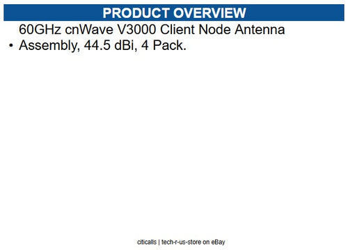 Cambium Networks C600500D003A 60GHzcnWave V3K Cx N AntAssy 44.5dBi 4pk