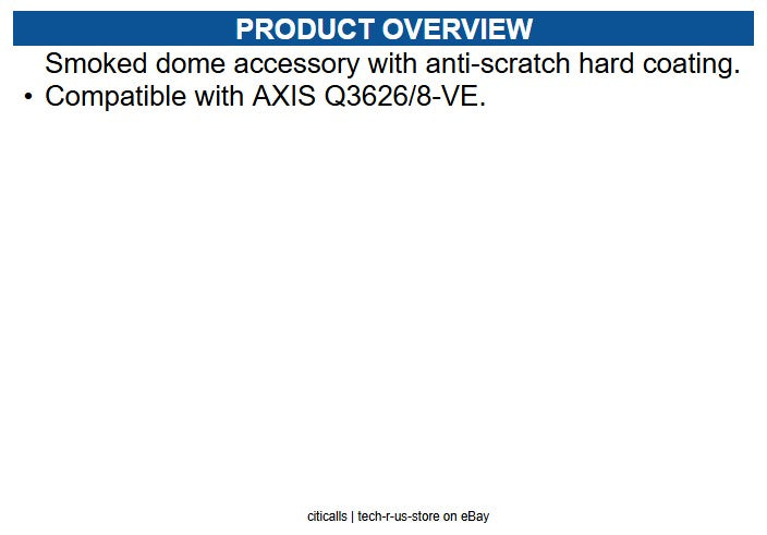 AXIS 02804-001 TQ3809-E Dome Smoked Anti-scratch, Damage Resistant - Outdoor