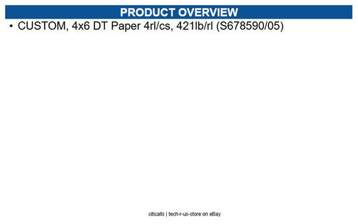 Zebra 10045014 CUSTOM, 4x6 DT Paper 4rl/cs, 421lb/rl (S678590/05)