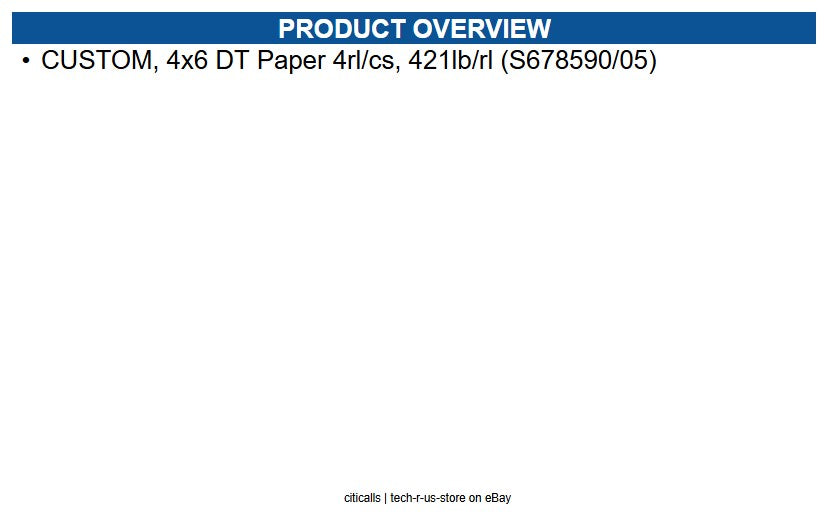 Zebra 10045014 CUSTOM, 4x6 DT Paper 4rl/cs, 421lb/rl (S678590/05)