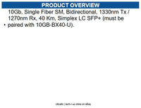 Extreme Networks 10GB-BX40-D 10Gb, Single Fiber SM, Bidirectional, 1330nm Tx