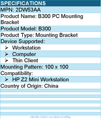 HP 2DW53AA B300 Mounting Bracket for Computer, Workstation