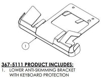 ENS 367-5111-A Lower Anti-Skim Kit, Verifone MX925
