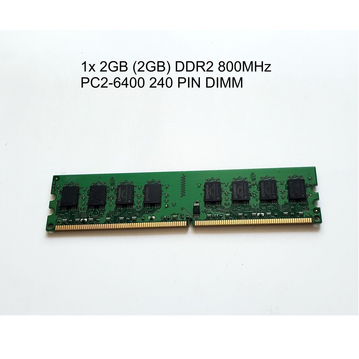 KB 1x 1GB (1GB) DDR2 DIMM 800MHz PC2-6400 6300 240 PIN DIMM Desktop Memory