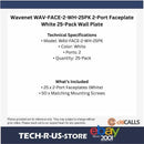 Wavenet WAV-FACE-2-WH-25PK 2-Port Faceplate White 25-Pack Wall Plate