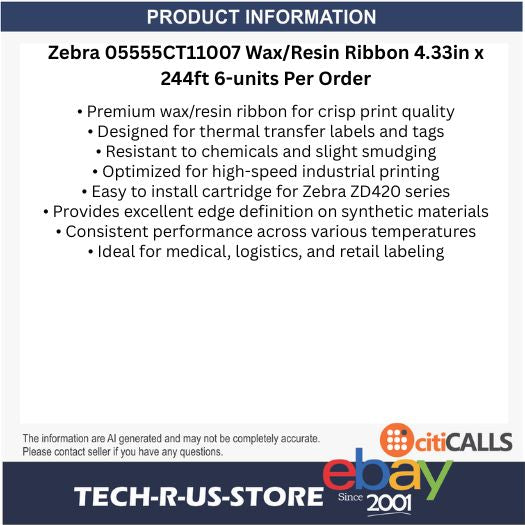 Zebra 05555CT11007 Wax/Resin Ribbon 4.33" x 244ft 6Pk for ZD420 Thermal Transfer