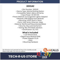 Zebra 300142 L10 Vehicle Docking Station Cradle DIM CLA Power Adapter Accessory