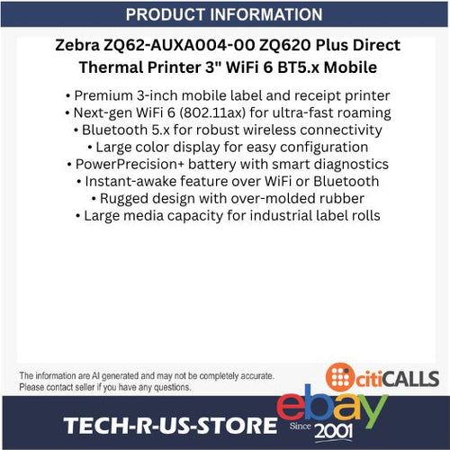 Zebra ZQ62-AUXA004-00 ZQ620 Plus Direct Thermal Printer 3" WiFi 6 BT 5.x Mobile