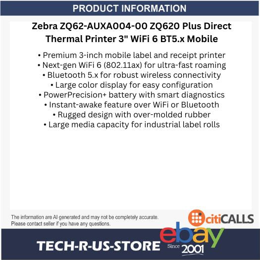 Zebra ZQ62-AUXA004-00 ZQ620 Plus Direct Thermal Printer 3" WiFi 6 BT 5.x Mobile