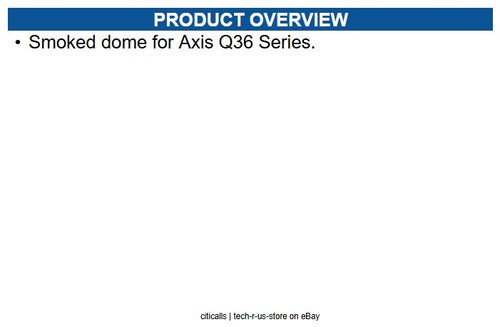 AXIS 5801-501 Security Camera Dome Cover - Smoke