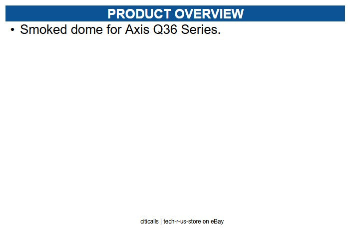 AXIS 5801-501 Security Camera Dome Cover - Smoke