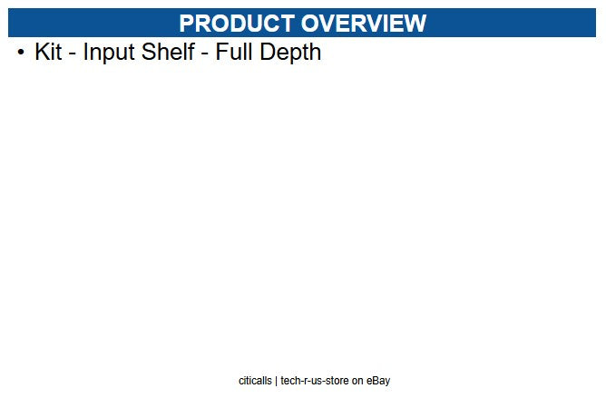 NCR 7371-K500 Kit - Input Shelf - Full Depth