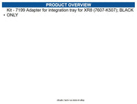 NCR 7607-K324 Kit 7199 Adapter for integration tray for XR8 (7607-K507) Black
