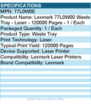 Lexmark 77L0W00 Waste Tray - Laser - 120000 Pages - 1 / Each