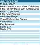 Hp Poly 875K9AA Studio E70/X70 Polarized Filter For Poly Studio E70, X70 Cameras