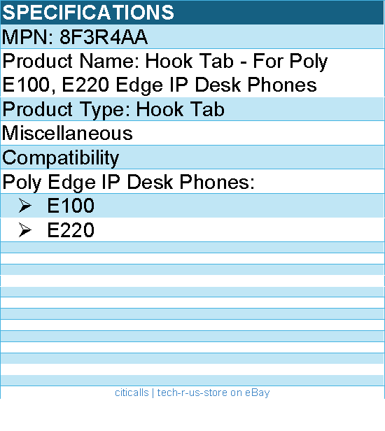 Hp Poly 8F3R4AA Edge E100/220 Hook Tab - For Poly E100, E220 Edge IP Desk Phones
