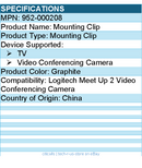 Logitech 952-000208 Mounting Clip for TV, Video Conferencing Camera - Graphite