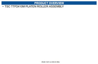 TSC 98-0240030-00LF TSC TTP2410M PLATEN ROLLER ASSY