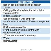 Bogen BG-ASWG1DK 1W Self Amplified Ceiling Speaker White