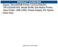 Epson C31CL27042A3 TM-U220IIB Printer TM-U220IIB-042, Model M188, Dot Matrix