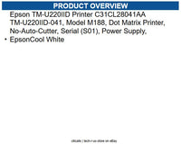 Epson C31CL28041AA TM-U220IID Printer TM-U220IID-041, Model M188, Dot Matrix