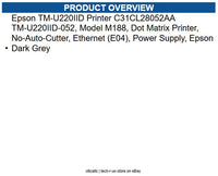 Epson C31CL28052AA TM-U220IID Printer TM-U220IID-052, Model M188, Dot Matrix