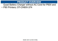 Epson C32C825374 Quad Battery Charger without AC Cord for P60II and P80 Printers