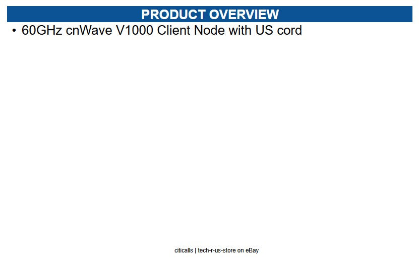 Cambium Networks C600500C001B 60GHz cnWave V1000 Client Node No Cord