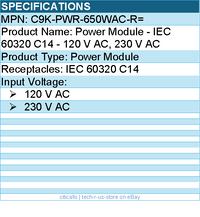 Cisco C9K-PWR-650WAC-R= Power Module - IEC 60320 C14 - 120 V AC, 230 V AC