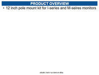 Elo E047663 12 inch pole mount kit for I-series and M-seires monitors