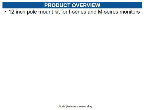 Elo E047663 12 inch pole mount kit for I-series and M-seires monitors
