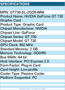 ASUS GT730-SL-2GD5-BRK NVIDIA GeForce GT 730 Graphic Card - 2 GB GDDR5