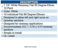 ICC ICC-ICRW12EOWH FLAT ELBOW- 1 1/4in- WHITE- 10PK