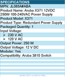 HPE JL085A#ABA Aruba X371 12VDC 250W 100-240VAC Power Supply - 120 V AC,230 V AC