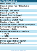 Kensington K64407US Pro Fit Washable Keyboard - PS/2, USB - 104 Keys - Black