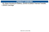 Zebra P1080383-600 Kit, Base Housing for Battery, ZD420 & ZD620 Thermal Transfer
