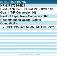 HPE P47394-B21 ProLiant ML350/ML110 Gen11 T/R Rack Conversion Kit