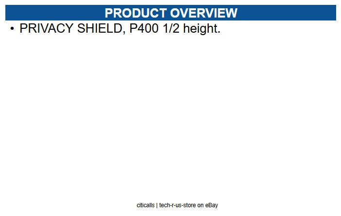VeriFone PPL435-013-01-A PRIVACY SHIELD, P400 1/2 height