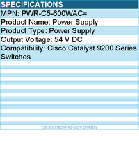 Cisco PWR-C5-600WAC= Power Supply - 54 V DC for Catalyst 9200 Series Switches