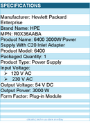 HPE R0X36A#ABA 6400 3000W Power Supply With C20 Inlet Adapter