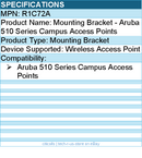 HPE R1C72A Mounting Bracket For Aruba 510 Series Campus Access Points