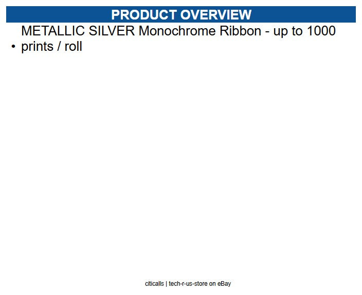 Evolis RCT217NAAA METALLIC SILVER Monochrome Ribbon - up to 1000 prints / roll