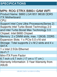 ASUS ROG STRIX B860-I GAM WIFI Motherboard - B860 LGA1851 96GB DDR5 ITX