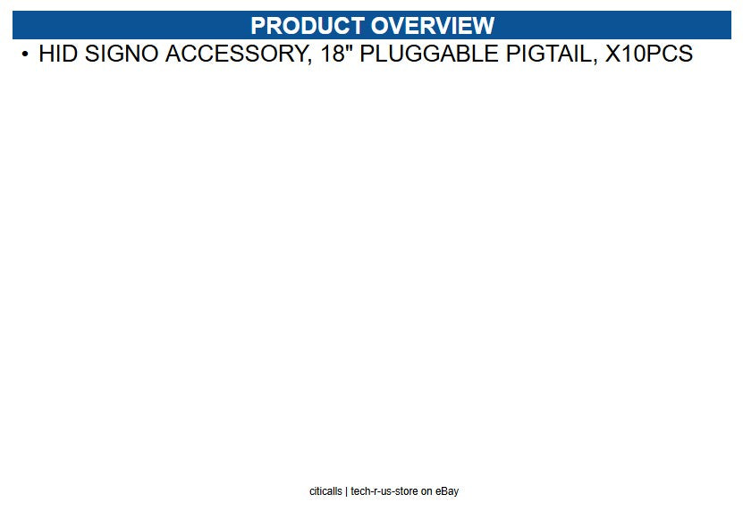 HID SIGNO-CBL-18 Signo Accessory, 18" Pluggable Pigtail, X10pcs