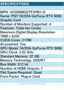 PNY VCG509032TFXPB1-O Graphics Card - GeForce RTX 5090 OC 32GB GDDR7 - Retail