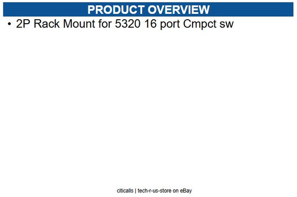 Extreme Networks XN-2P-RMKIT-012 2P Rack Mount for 5320 16 port Cmpct sw