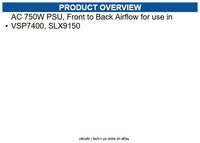 Extreme Networks XN-ACPWR-750W-F VSP/SLX 750W AC PSU Front to Bk airflow