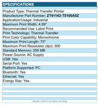 Zebra ZT41143-T5100A0Z Thermal Label Printer Mono USB Serial BT 73"x4" 300dpi
